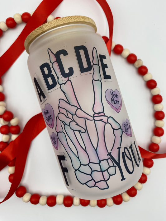 ABCDE F You Glass Can